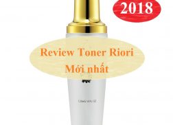 Review Toner Riori mới nhất 2018